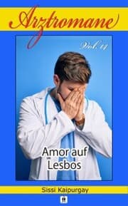 Cover von Arztromane Vol. 14 - Amor auf Lesbos