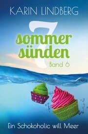 Cover von Ein Schokoholic will Meer