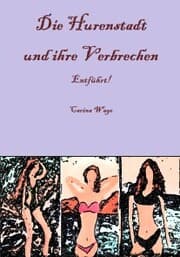 Cover von Die Hurenstadt und ihre Verbrechen: Entführt!