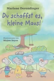 Cover von Du schaffst es, kleine Maus!