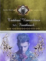 Cover von Taddeus' Vermächtnis: Frosthauch