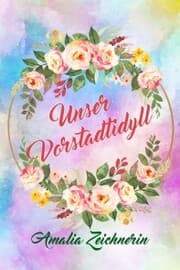 Cover von Unser Vorstadtidyll
