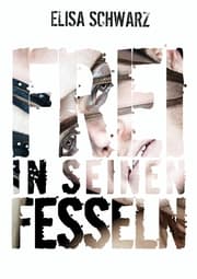 Cover von Frei in seinen Fesseln