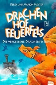 Cover von Drachenhof Feuerfels - Band 5