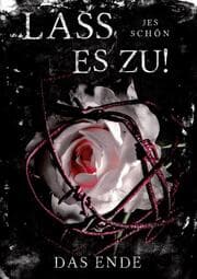 Cover von Lass es zu!: Das Ende