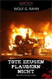 Cover von Tote Zeugen plaudern nicht - Drei Nick-Wilson-Krimis