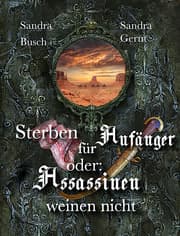 Cover von Sterben für Anfänger oder Assassinen weinen nicht