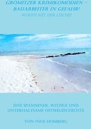 Cover von Grömitzer Krimikomödien - Bauarbeiter in Gefahr!
