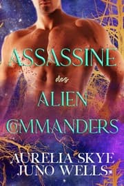 Cover von Assassine des Alien-Commanders