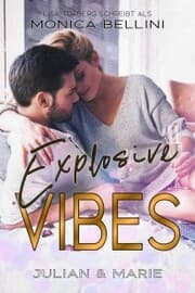 Cover von Explosive Vibes: Julian & Marie