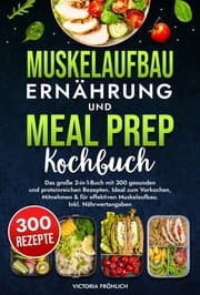Cover von Muskelaufbau Ernährung und Meal Prep Kochbuch