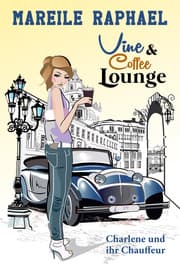 Cover von Vine & Coffee Lounge - Charlene und ihr Chauffeur