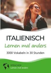 Cover von Italienisch lernen mal anders - 3000 Vokabeln in 30 Stunden