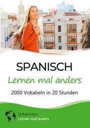 Cover von Spanisch lernen mal anders - 2000 Vokabeln in 20 Stunden