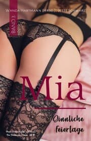 Cover von Mia Band 3 - Sinnliche Feiertage