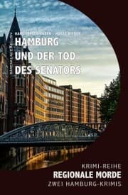 Cover von Hamburg und der Tod des Senators - Regionale Morde: 2 Hamburg-Krimis: Krimi-Reihe