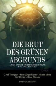 Cover von Die Brut des Grünen Abgrunds - Fünf unheimliche Romane und Erzählungen