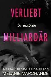 Cover von Verliebt in meinen Milliardär