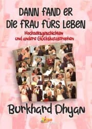 Cover von Dann fand er die Frau fürs Leben
