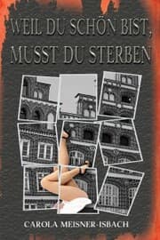 Cover von Weil du schön bist, musst du sterben