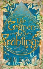 Cover von Die Tränen des Frühlings