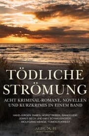 Cover von Tödliche Strömung - Acht Kriminal-Romane, Novellen und Kurzgeschichten in einem Band