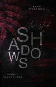Cover von Twisted Shadows: Dunkle Versuchung