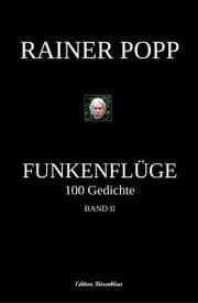 Cover von Funkenflüge: 100 Gedichte, Band 2