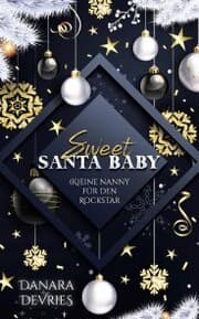 Cover von Sweet Santa Baby - (K)eine Nanny für den Rockstar