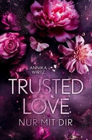 Cover von Trusted Love - nur mit dir
