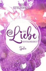 Cover von Die Liebe entscheidet - Julia