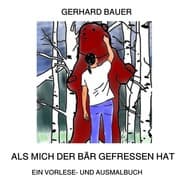 Cover von Als mich der Bär gefressen hat