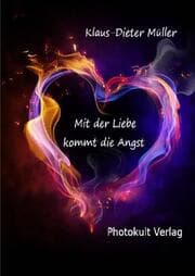 Cover von Mit der Liebe kommt die Angst
