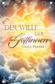Cover von Der Wille der Göttinnen