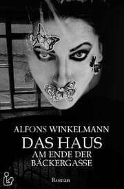 Cover von DAS HAUS AM ENDE DER BÄCKERGASSE