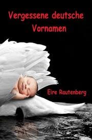 Cover von Vergessene deutsche Vornamen