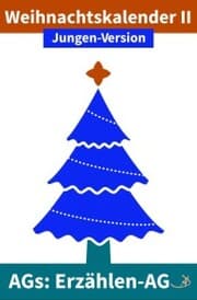 Cover von Erzählen-AG: Weihnachtskalender II Jungen-Version