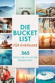 Cover von Die Bucketlist für Ehepaare - 365 Dinge, die ich mit dir erleben will