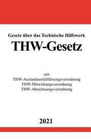 Cover von Gesetz über das Technische Hilfswerk (THW-Gesetz)
