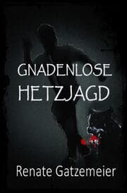 Cover von Gnadenlose Hetzjagd