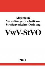 Cover von Allgemeine Verwaltungsvorschrift zur Straßenverkehrs-Ordnung (VwV-StVO)