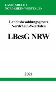 Cover von Landesbesoldungsgesetz Nordrhein-Westfalen (LBesG NRW)