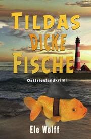 Cover von Tildas dicke Fische
