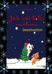 Cover von Jack und Bello und der Weihnachtsraub - Detektivedition