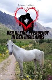 Cover von Der kleine Pferdehof in den Highlands