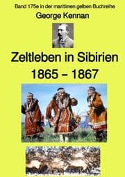 Cover von Zeltleben in Sibirien - 1865 - 1867 - Band 175e in der maritimen gelben Buchreihe - bei Jürgen Ruszkowski