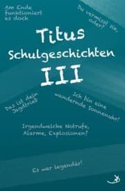 Cover von Titus Schulgeschichten III