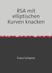 Cover von RSA mit elliptischen Kurven knacken