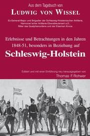 Cover von Aus dem Tagebuch von Ludwig Wissel - Erlebnisse und Betrachtungen in den Jahren 1848-51, besonders in Beziehung auf Schleswig-Holstein