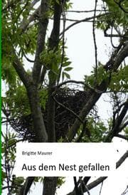 Cover von Aus dem Nest gefallen